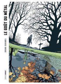 Le Goût du métal - histoire complète - version gris - 