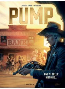 Pump - Tome 2 - Une si belle histoire... - 