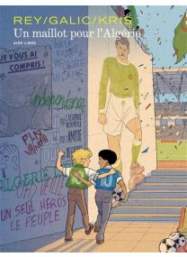Un maillot pour l'Algérie - Dupuis