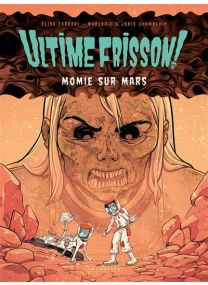Ultime frisson !  - Momie sur Mars - 
