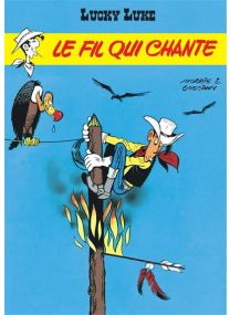 Lucky Luke - Tome 14 - Le Fil qui chante - 
