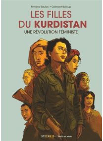 Les Filles du Kurdistan - Une révolution féministe - Nouvelle édition - Steinkis