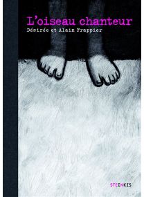 L'Oiseau chanteur - Steinkis