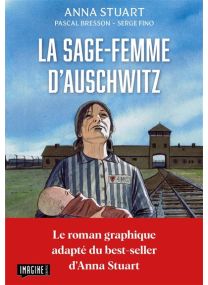 La sage-femme d'Auschwitz - Le roman graphique - 