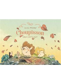 Choupisson - Tome 3 - Coeur d'artichaut - 