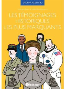 Les témoignages historiques les plus marquants - 
