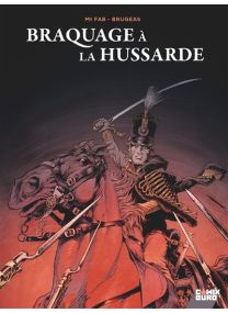 Braquage à la Hussarde - 