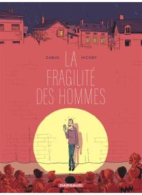 La fragilité des hommes - Dargaud