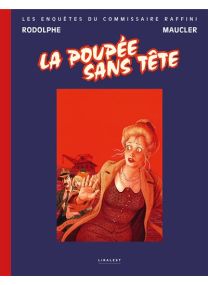 Les enquêtes du commissaire Raffini - La poupée sans tête - 