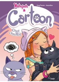 Mistinguette & Cartoon - Chat chuffit - T6 - Jungle