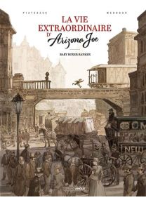 La Vie extraordinaire d'Arizona Joe - vol. 01/2 Baby Boxer Banker - 