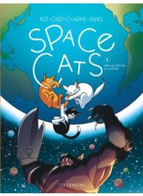 Space Cats, Tome 1 : Space Cats - Le Lombard
