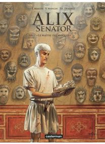 Alix Senator - Le Maître des masques - Casterman