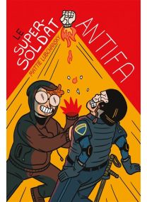 Le Super-Soldat Antifa - 