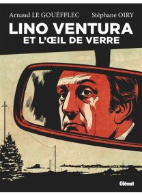 Et l'oeil de verre - Lino Ventura - Poche - Glénat