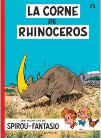 Spirou et Fantasio - Tome 6 - La Corne de rhinocéros - Dupuis