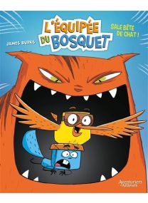 L'Équipée Du Bosquet T1 - Sale bête de chat ! - 