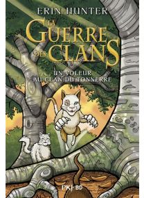 La guerre des clans - BD - Un voleur au clan du tonnerre - 