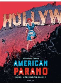 American Parano - Tome 4 - Burn, Hollywood, Burn ! - Dupuis