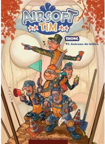 Airsoft tim T5 : Saison de billes - 
