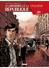 Les Mystères de la 5e République - Tome 1 - Glénat