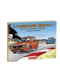 L'aventure Renault vue par François Roussel - 