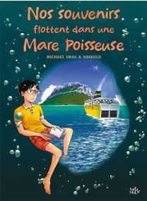 Nos souvenirs flottent dans une mare poisseuse - 