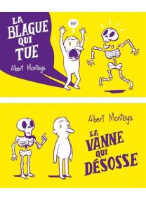 La blague qui tue / La vanne qui désosse - 