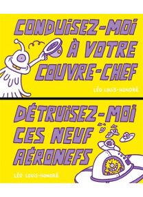 Conduisez-moi à votre couvre-chef ! / Détruisez-moi ces neuf - 