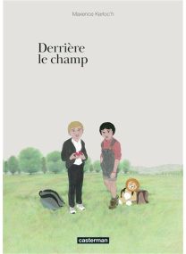Derrière le champ - Casterman