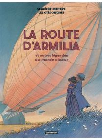 Les Cités obscures - La route d'Armilia Et autres légendes du monde obscur (NE) - Casterman