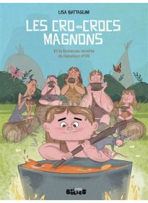 Les cro-crocs magnons - La recette qui changea l'histoire - 