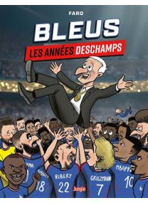 Bleus, les années Deschamps - Jungle