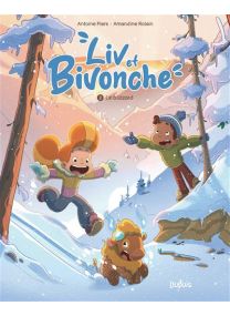Liv et Bivonche - Tome 2 - Le blizzard - Dupuis