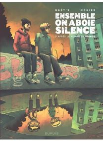 Ensemble, on aboie en silence - Dupuis