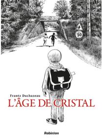 L'âge de cristal -