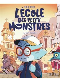 L'école des petits monstres - Tome 5 - La part d’ombre - Dupuis