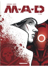 M.A.D. - Tome 3 - Lana -