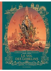 Chroniques de fer et d'écailles - Tome 1 - Le vol des gobelins -