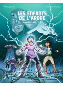 Les enfants de l'arbre, Tome 03 La colère d'Anima -