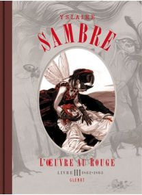 Sambre - L'OEuvre au rouge - Livre 03 1870-... - Glénat
