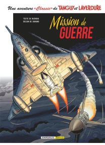 Tanguy & Laverdure - Tome 8 - Mission de guerre -