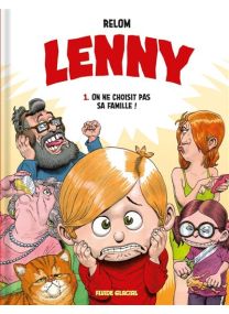 Lenny - tome 01 - On ne choisit pas sa famille ! -