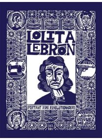 Lolita Lebrón - Portrait d’une révolutionnaire -