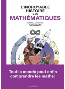 L'Incroyable histoire des mathématiques -