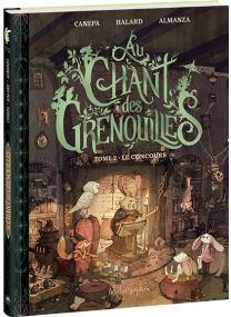 Au chant des grenouilles T2 (NE) Le Concours -