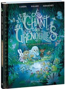 Au chant des grenouilles T4 (NE) Le Mystère de l'étang -