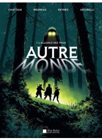 Autre-Monde - tome 1 - L'Alliance des trois (BD) -