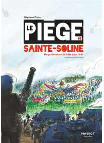 Le Piège de Sainte-Soline - Mégabassines : la lutte pour l'eau -