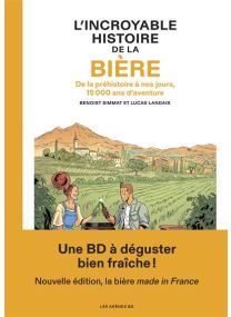 L'Incroyable histoire de la bière - NED 2026 -